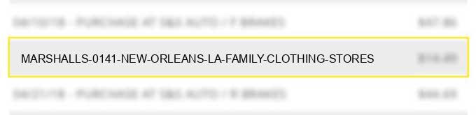 marshalls #0141 new orleans la family clothing stores