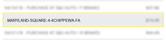 maryland square #4 4chippewa fa