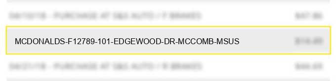 mcdonald's f12789 101 edgewood dr mccomb msus