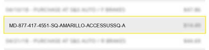 md 877-417-4551 sq *amarillo accessussq *a