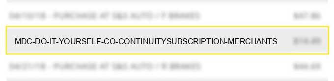 mdc* do it yourself co continuity/subscription merchants