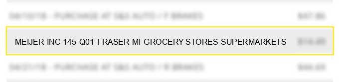meijer inc #145 q01 fraser mi grocery stores supermarkets