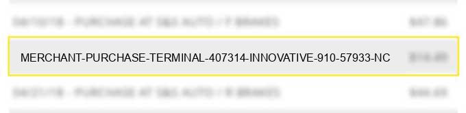 merchant purchase terminal 407314 innovative 910 57933 nc