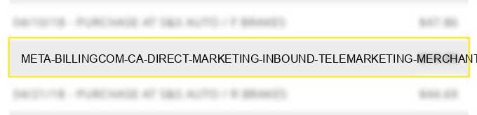 meta-billing.com ca - direct marketing-inbound telemarketing merchants