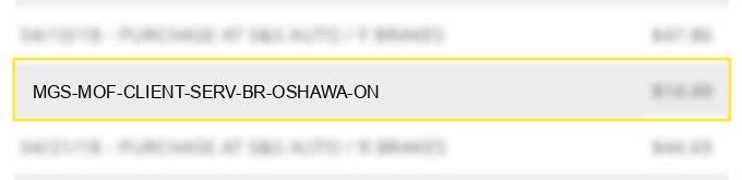 mgs - mof client serv br oshawa on