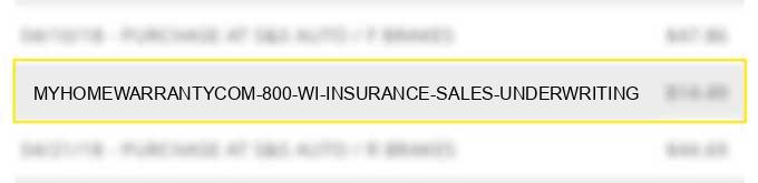 myhomewarranty.com 800 wi insurance sales & underwriting