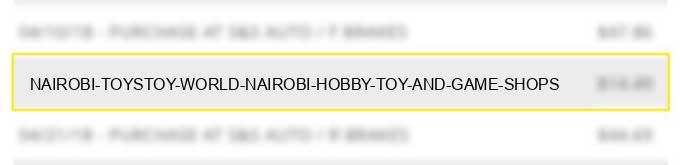 nairobi toys/toy world nairobi hobby toy and game shops