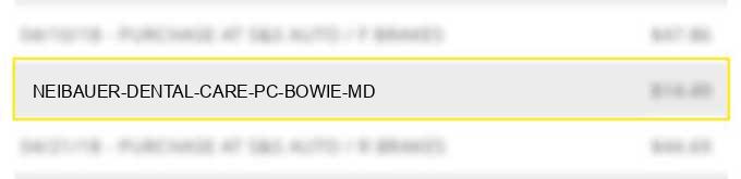 neibauer dental care pc bowie md