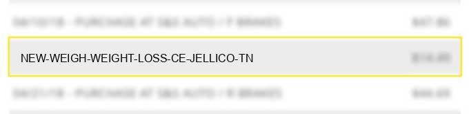 new weigh weight loss ce jellico tn