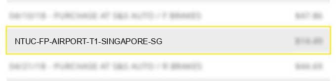 ntuc fp-airport t1 singapore sg