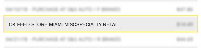 ok feed store miami misc/specialty retail