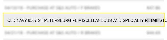 old navy 6507 st petersburg fl miscellaneous and specialty retail stores