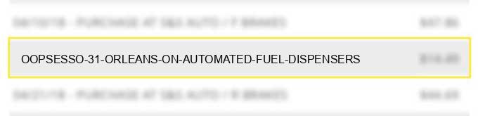 oops/esso #31 orleans on - automated fuel dispensers