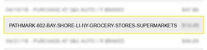 pathmark #602 bay shore li ny grocery stores supermarkets