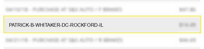 patrick b whitaker dc rockford il