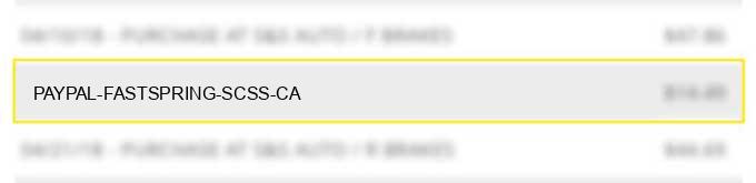 paypal *fastspring scss ca
