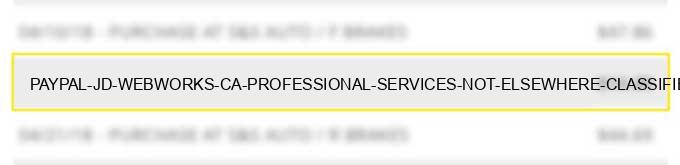 paypal *jd webworks ca professional services not elsewhere classified