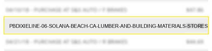 pb/dixieline #06 solana beach ca lumber and building materials stores