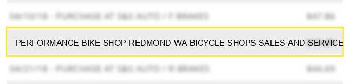performance bike shop redmond wa bicycle shops sales and service