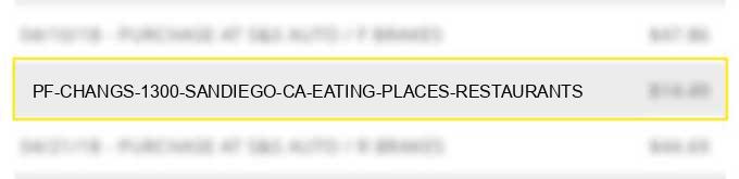 pf changs #1300 sandiego ca eating places restaurants