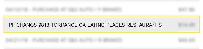 pf changs #9813 torrance ca eating places restaurants