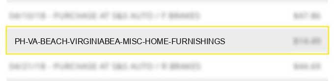 p&h va beach virginiabea misc home furnishings