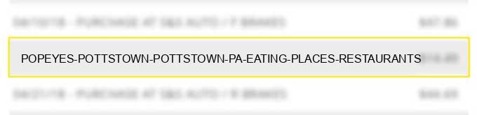 popeyes pottstown pottstown pa eating places restaurants