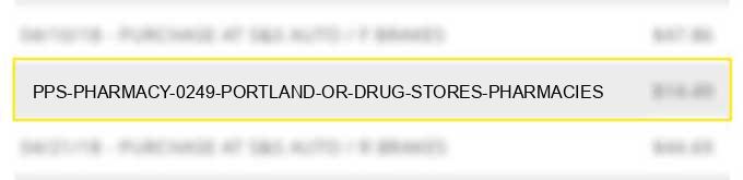 pps pharmacy #0249 portland or drug stores pharmacies