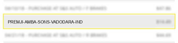premji amba & sons vadodara ind