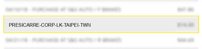 presicarre corp lk taipei twn