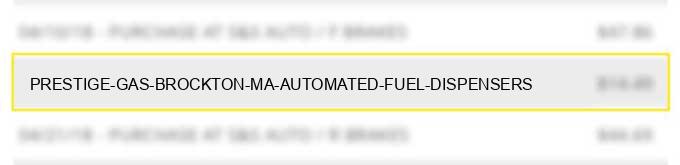 prestige gas brockton ma automated fuel dispensers