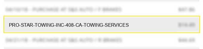 pro star towing inc 408 ca towing services