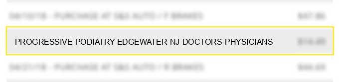 progressive podiatry edgewater nj doctors physicians