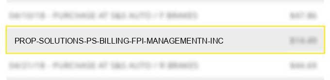 prop solutions ps billing fpi managementn inc