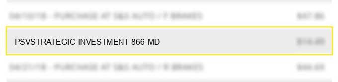 psv*strategic investment 866 md