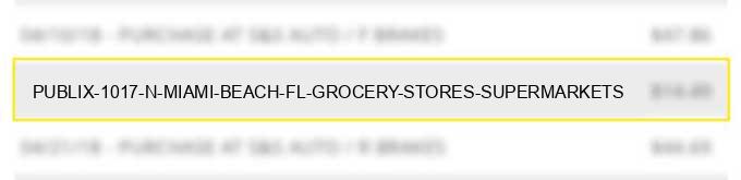 publix #1017 n miami beach fl grocery stores supermarkets