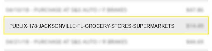 publix #178 jacksonville fl grocery stores supermarkets
