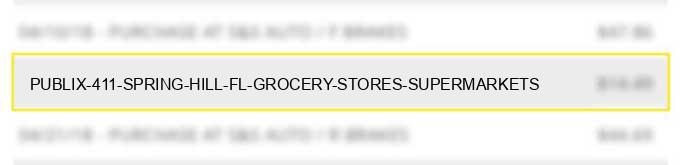 publix #411 spring hill fl grocery stores, supermarkets