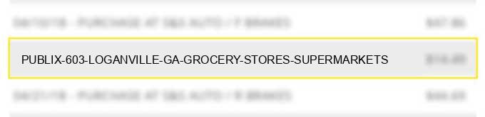 publix #603 loganville ga grocery stores supermarkets