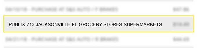 publix #713 jacksonville fl grocery stores supermarkets