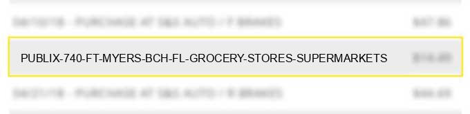 publix #740 ft myers bch fl grocery stores supermarkets