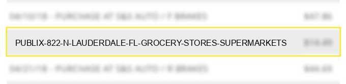publix #822 n lauderdale fl grocery stores supermarkets