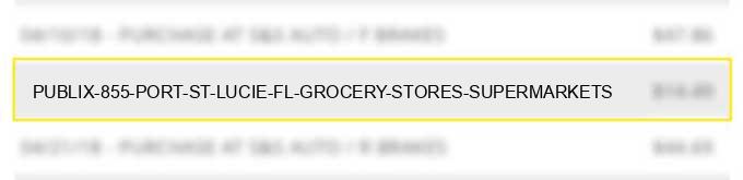 publix #855 port st lucie fl grocery stores supermarkets