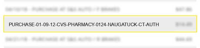 purchase 01 09 12 cvs pharmacy #0124 naugatuck ct auth#