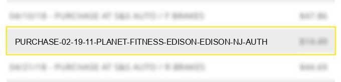 purchase 02 19 11 planet fitness edison edison nj auth#