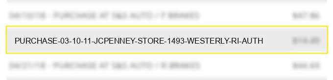 purchase 03 10 11 jcpenney store 1493 westerly ri auth#