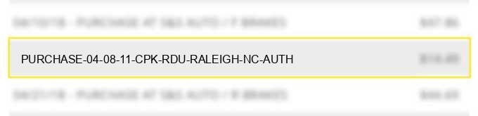 purchase 04 08 11 cpk rdu raleigh nc auth#