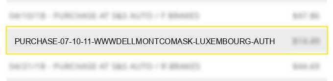 purchase 07 10 11 www.dellmont.com/ask luxembourg auth#