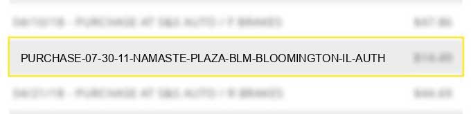 purchase 07 30 11 namaste plaza blm bloomington il auth#
