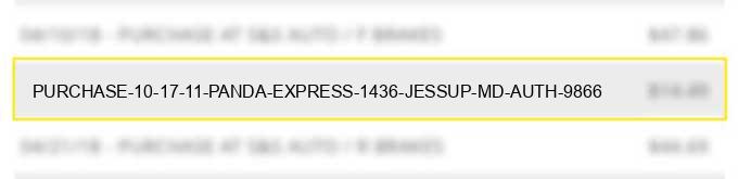 purchase 10 17 11 panda express 1436 jessup md auth# 9866